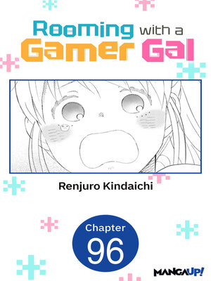 cover image of Rooming with a Gamer Gal, Chapter 96